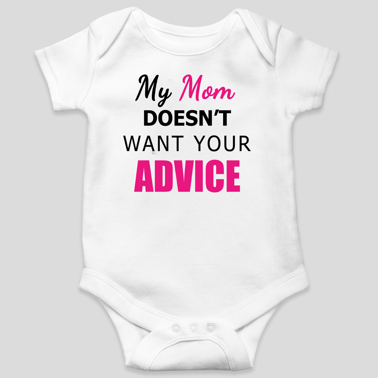 Φορμάκι με εκτύπωση My mum doesnt want your advice